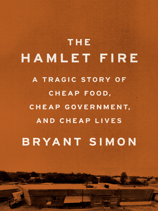 Title details for The Hamlet Fire by Bryant Simon - Available